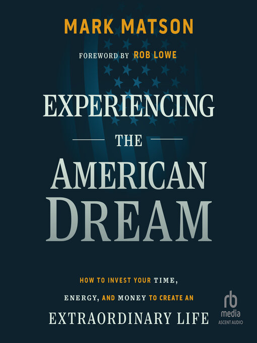 Title details for Experiencing the American Dream by Mark Matson - Available